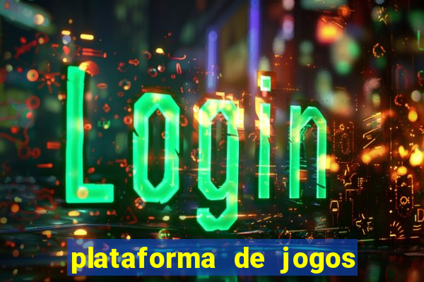 plataforma de jogos de ganhar dinheiro